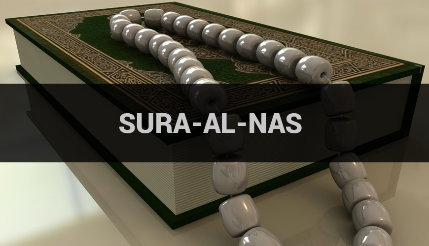 SURA-AL-NAS